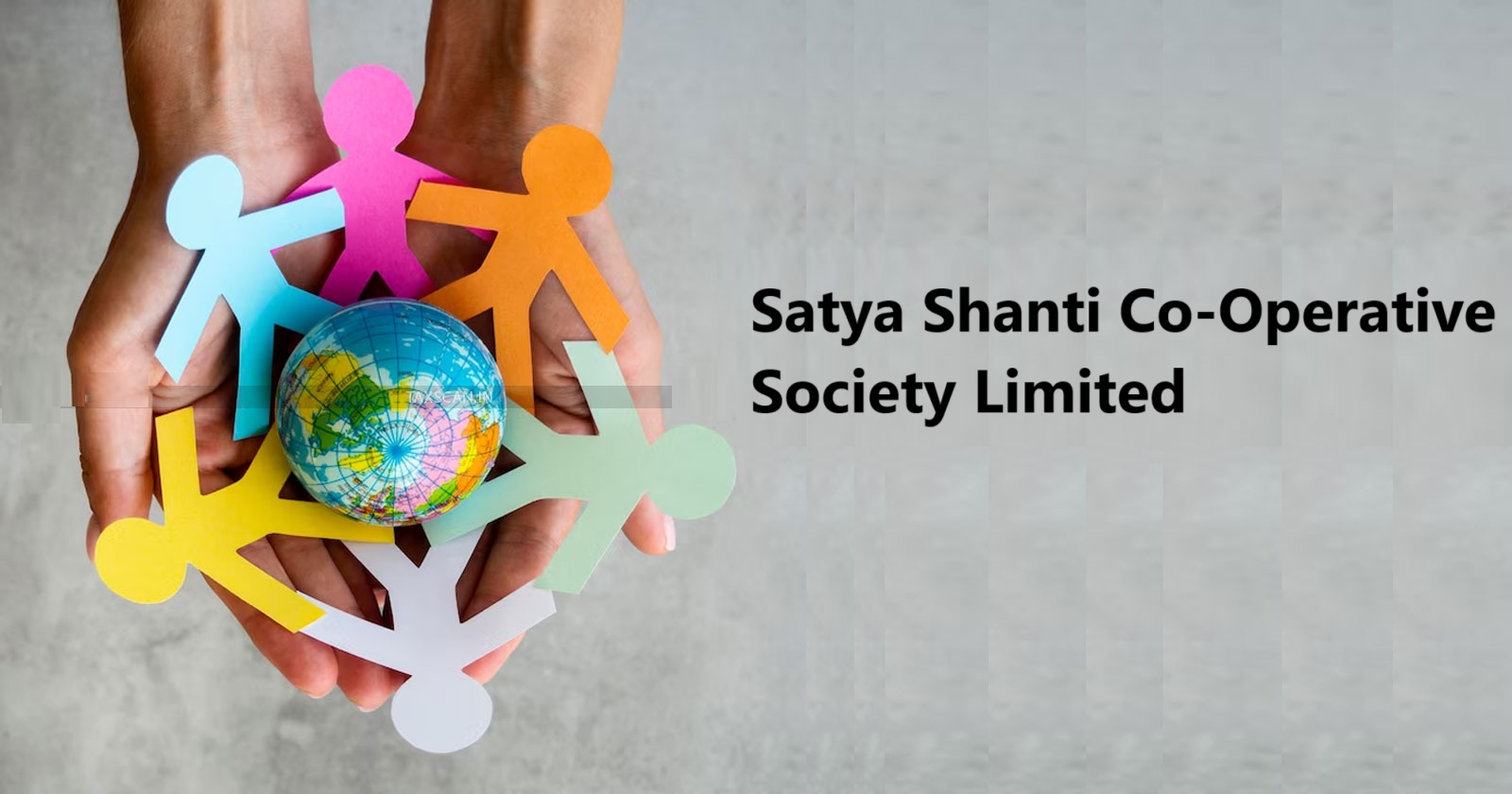 Satya Shanti Co-Operative Society Limited